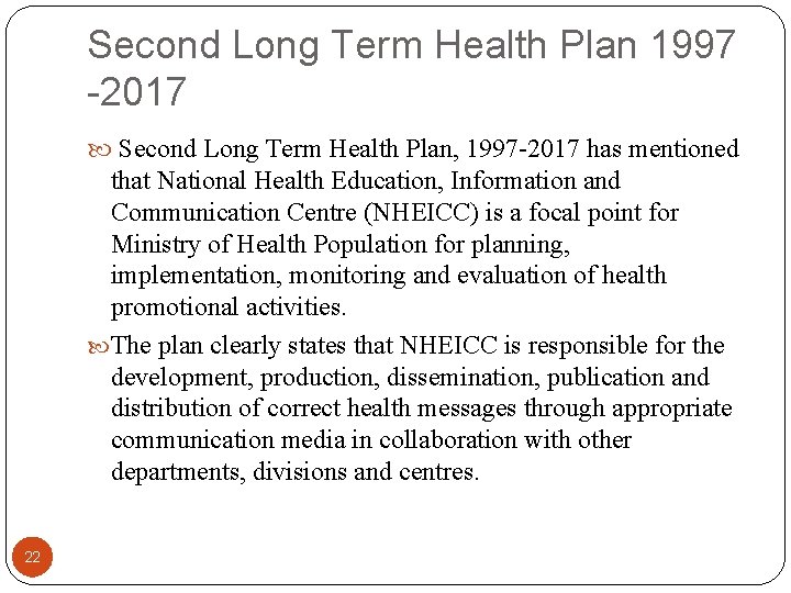 Second Long Term Health Plan 1997 -2017 Second Long Term Health Plan, 1997 -2017