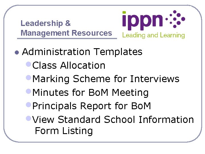 Leadership & Management Resources l Administration Templates • Class Allocation • Marking Scheme for
