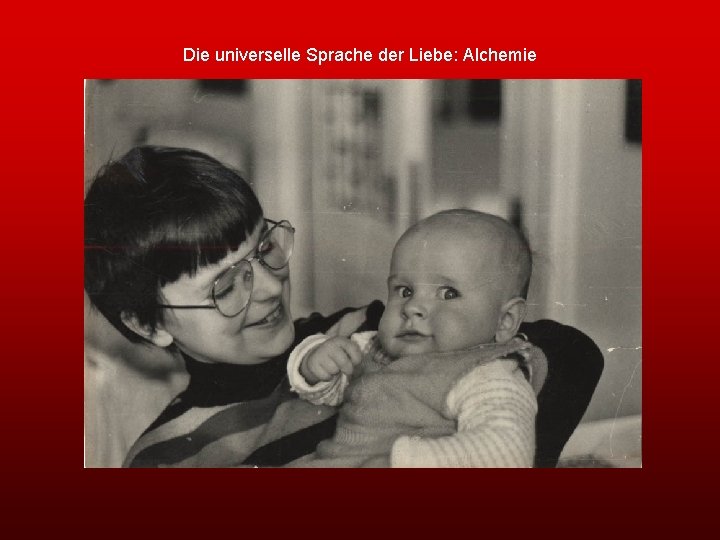 Die universelle Sprache der Liebe: Alchemie 