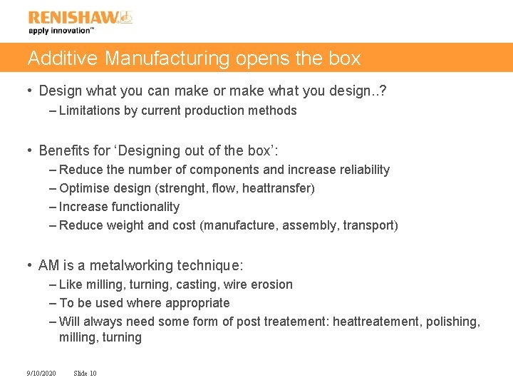 Additive Manufacturing opens the box • Design what you can make or make what