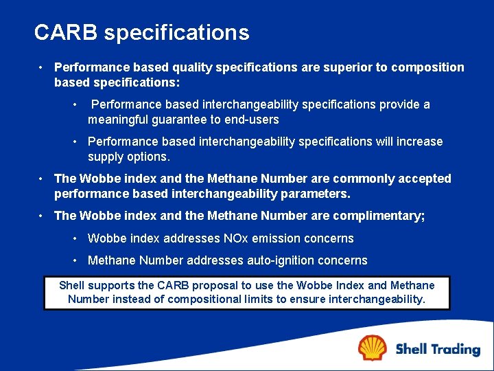 CARB specifications • Performance based quality specifications are superior to composition based specifications: •