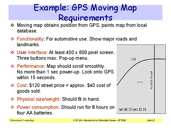 Example: GPS Moving Map Requirements v Moving map obtains position from GPS, paints map