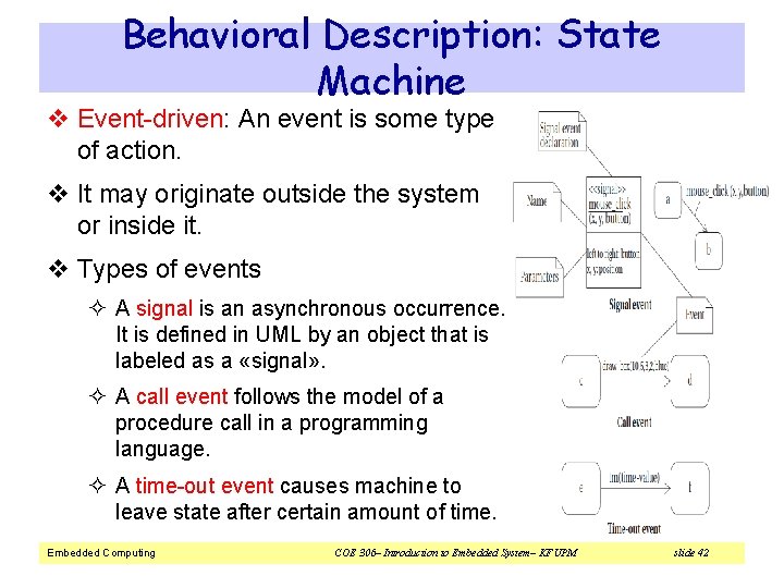 Behavioral Description: State Machine v Event-driven: An event is some type of action. v