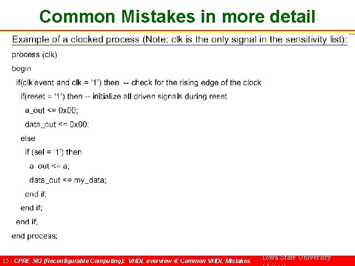 Common Mistakes in more detail 15 - CPRE 583 (Reconfigurable Computing): VHDL overview 4: