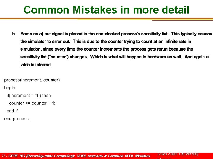 Common Mistakes in more detail 23 - CPRE 583 (Reconfigurable Computing): VHDL overview 4: