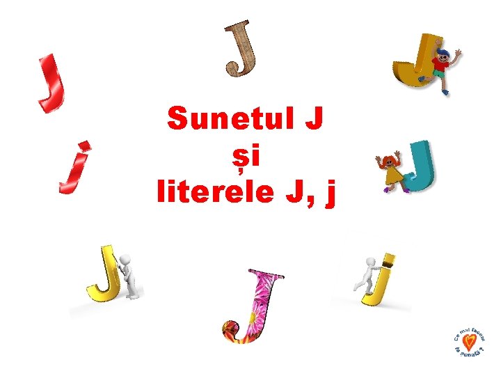 Sunetul J și literele J, j 