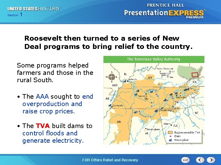 Section 1 Roosevelt then turned to a series of New Deal programs to bring