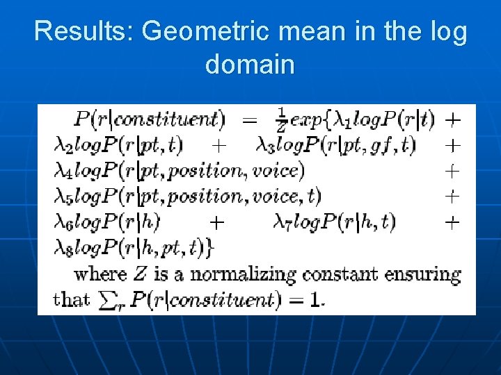 Results: Geometric mean in the log domain 