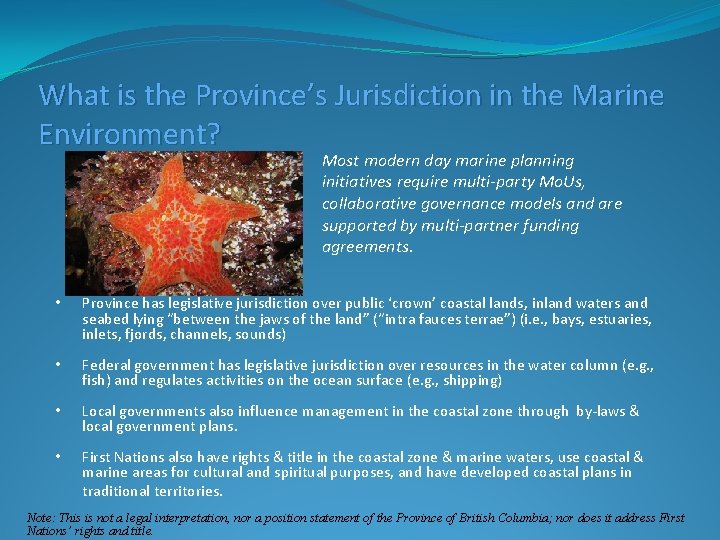 What is the Province’s Jurisdiction in the Marine Environment? Most modern day marine planning