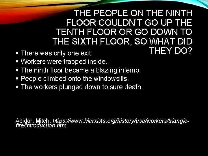 THE PEOPLE ON THE NINTH FLOOR COULDN’T GO UP THE TENTH FLOOR OR GO