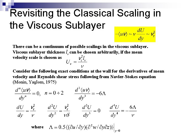 Revisiting the Classical Scaling in the Viscous Sublayer There can be a continuum of