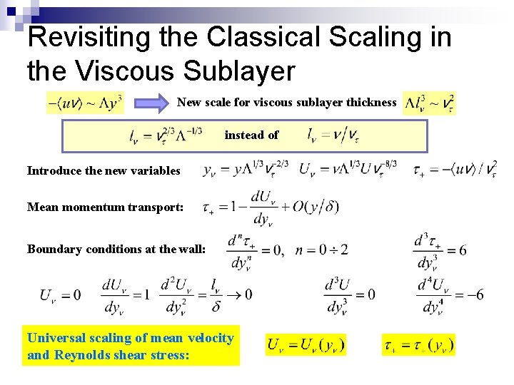 Revisiting the Classical Scaling in the Viscous Sublayer New scale for viscous sublayer thickness