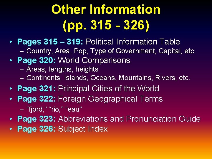 Other Information (pp. 315 - 326) • Pages 315 – 319: Political Information Table