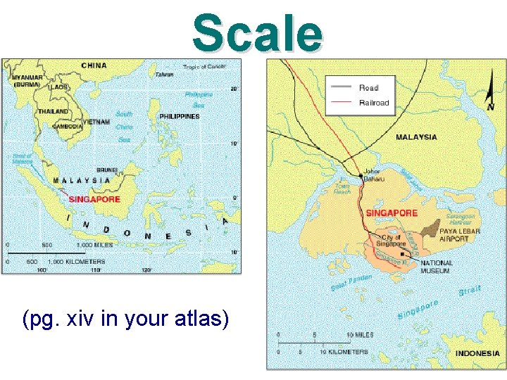 Scale (pg. xiv in your atlas) 
