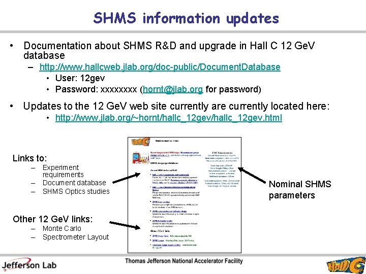 SHMS information updates • Documentation about SHMS R&D and upgrade in Hall C 12