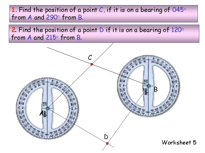 1. Find the position of a point C, if it is on a bearing