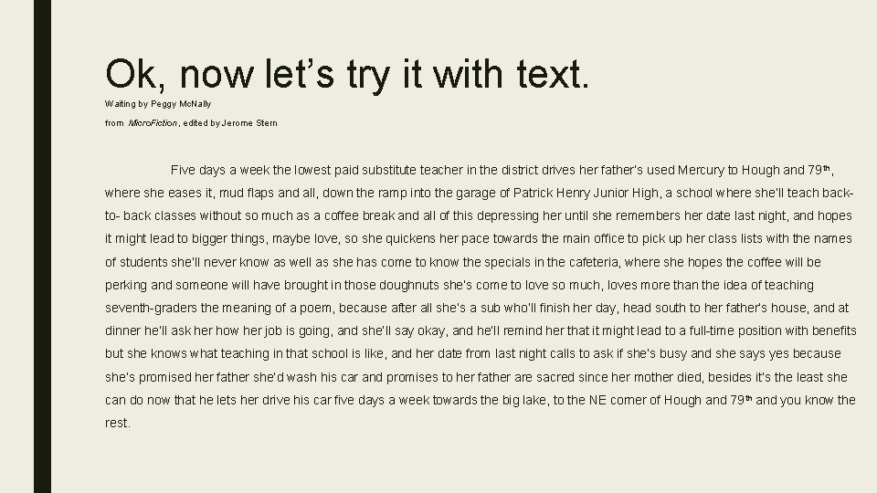 Ok, now let’s try it with text. Waiting by Peggy Mc. Nally from Micro.
