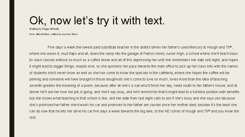 Ok, now let’s try it with text. Waiting by Peggy Mc. Nally from Micro. Ok, now let’s try it with text. Waiting by Peggy Mc. Nally from Micro.