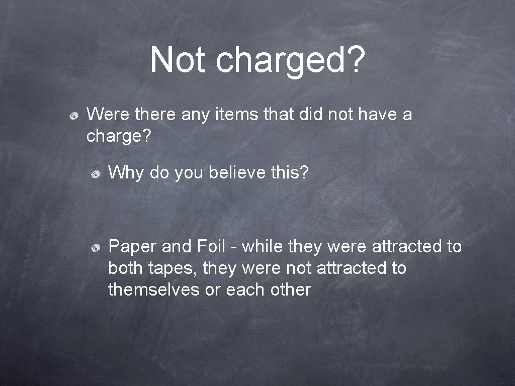 Not charged? Were there any items that did not have a charge? Why do