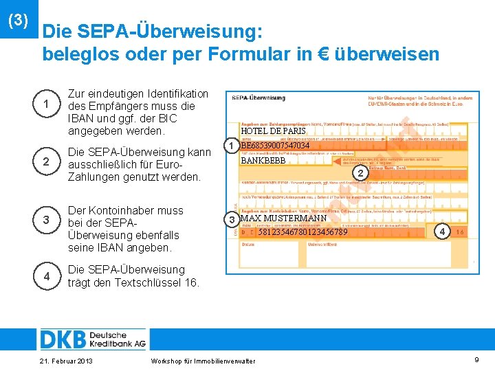 (3) Die SEPA-Überweisung: beleglos oder per Formular in € überweisen 1 2 3 4