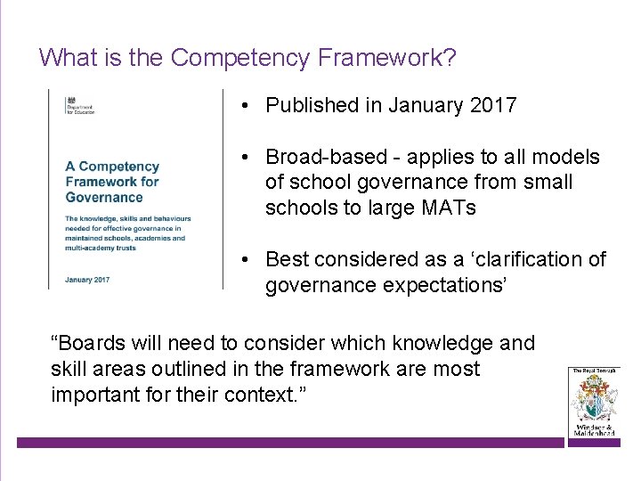 What is the Competency Framework? • Published in January 2017 • Broad-based - applies