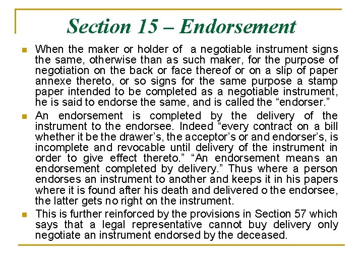 Section 15 – Endorsement n n n When the maker or holder of a