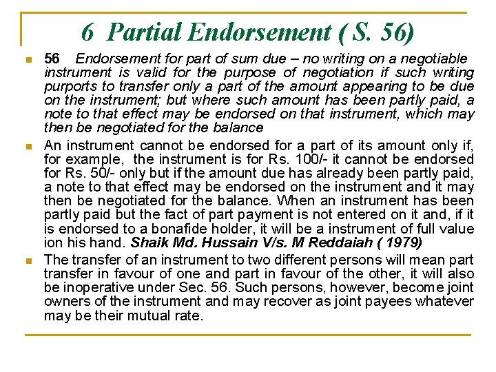 6 Partial Endorsement ( S. 56) n n n 56 Endorsement for part of