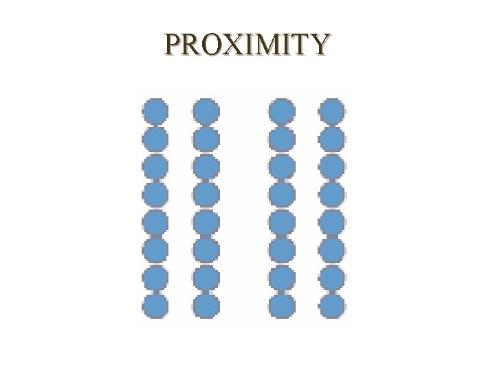 PROXIMITY 