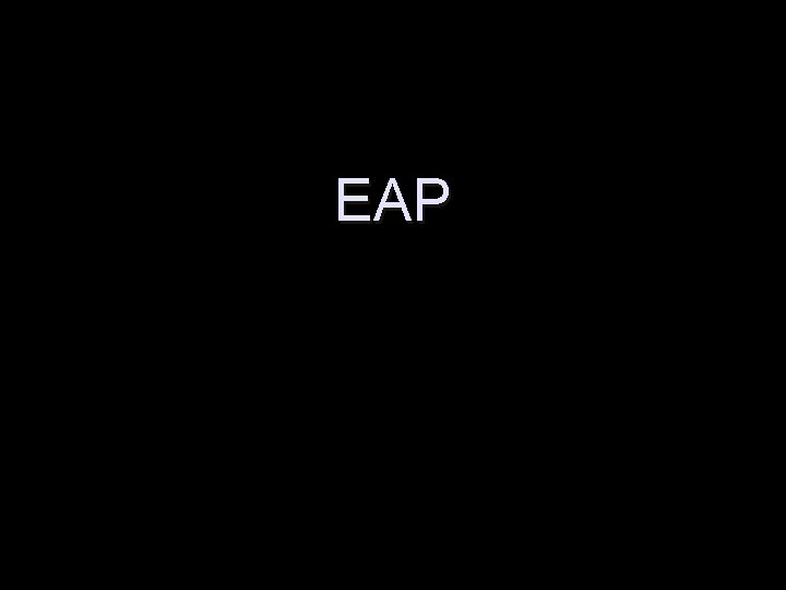 EAP EAP