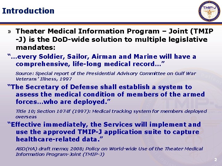 Introduction » Theater Medical Information Program – Joint (TMIP -J) is the Do. D-wide