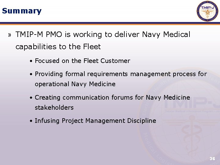 Summary » TMIP-M PMO is working to deliver Navy Medical capabilities to the Fleet