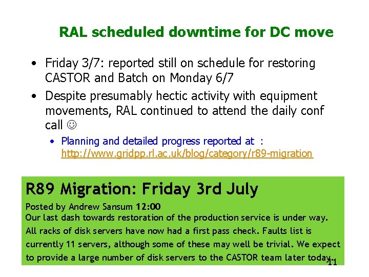 RAL scheduled downtime for DC move • Friday 3/7: reported still on schedule for