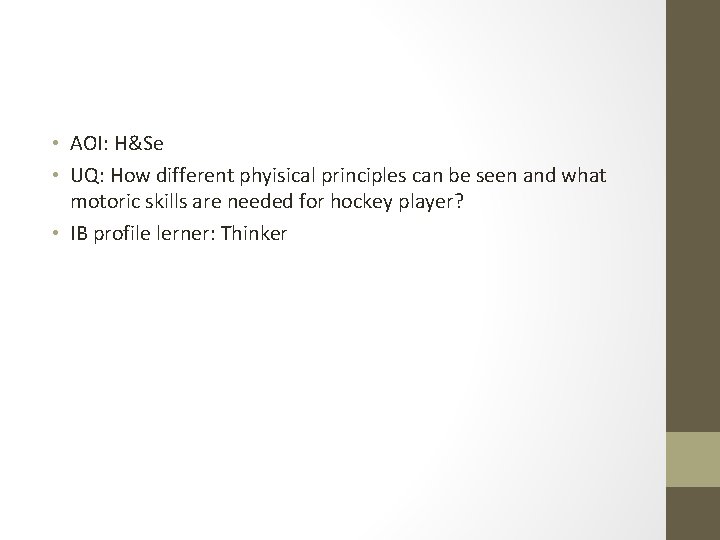  • AOI: H&Se • UQ: How different phyisical principles can be seen and