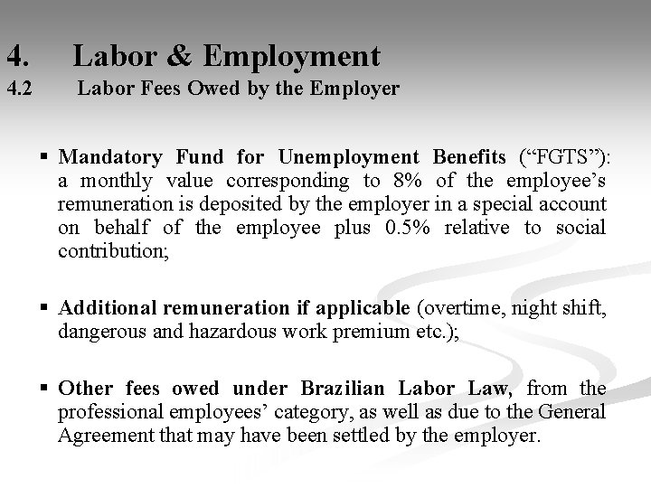 4. Labor & Employment 4. 2 Labor Fees Owed by the Employer § Mandatory