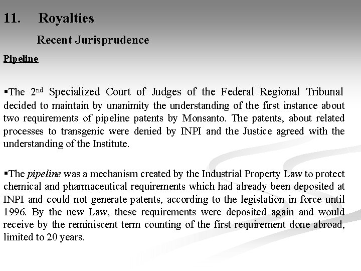 11. Royalties Recent Jurisprudence Pipeline §The 2 nd Specialized Court of Judges of the