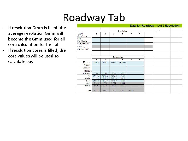 Roadway Tab - If resolution Gmm is filled, the average resolution Gmm will become