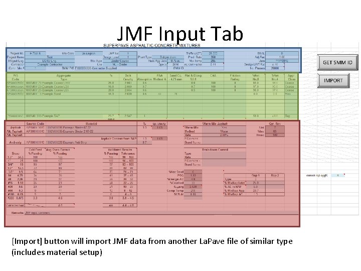 JMF Input Tab [Import] button will import JMF data from another La. Pave file