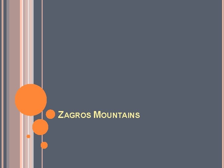 ZAGROS MOUNTAINS 