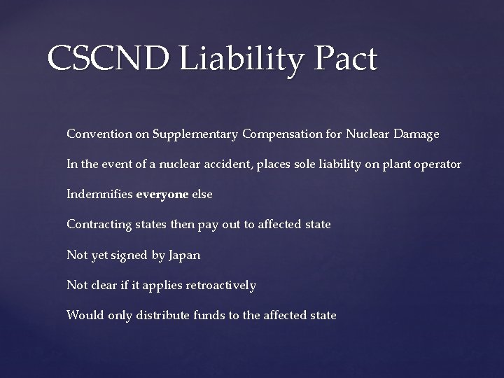 CSCND Liability Pact Convention on Supplementary Compensation for Nuclear Damage In the event of