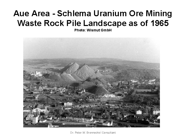 Aue Area - Schlema Uranium Ore Mining Waste Rock Pile Landscape as of 1965