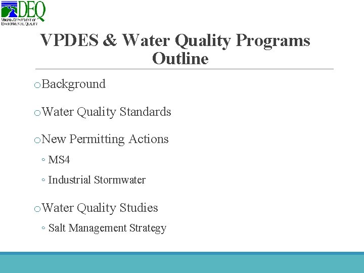 VPDES & Water Quality Programs Outline o. Background o. Water Quality Standards o. New