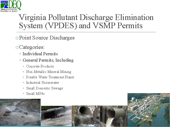Virginia Pollutant Discharge Elimination System (VPDES) and VSMP Permits o. Point Source Discharges o.