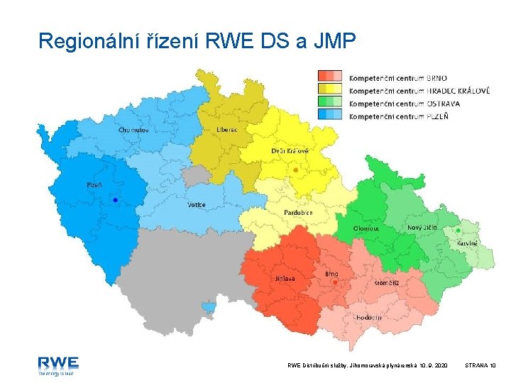 Regionální řízení RWE DS a JMP RWE Distribuční služby, Jihomoravská plynárenská 10. 9. 2020