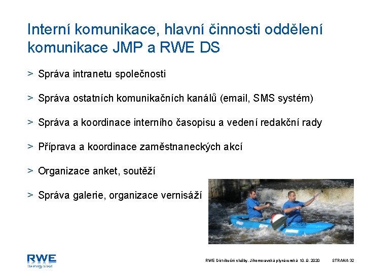 Interní komunikace, hlavní činnosti oddělení komunikace JMP a RWE DS > Správa intranetu společnosti