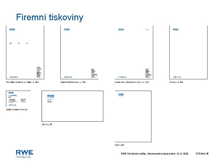 Firemní tiskoviny RWE Distribuční služby, Jihomoravská plynárenská 10. 9. 2020 STRANA 45 