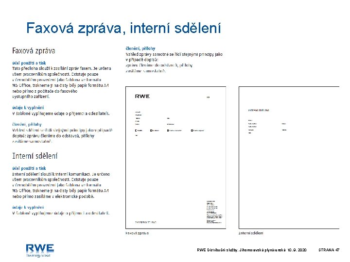 Faxová zpráva, interní sdělení RWE Distribuční služby, Jihomoravská plynárenská 10. 9. 2020 STRANA 47