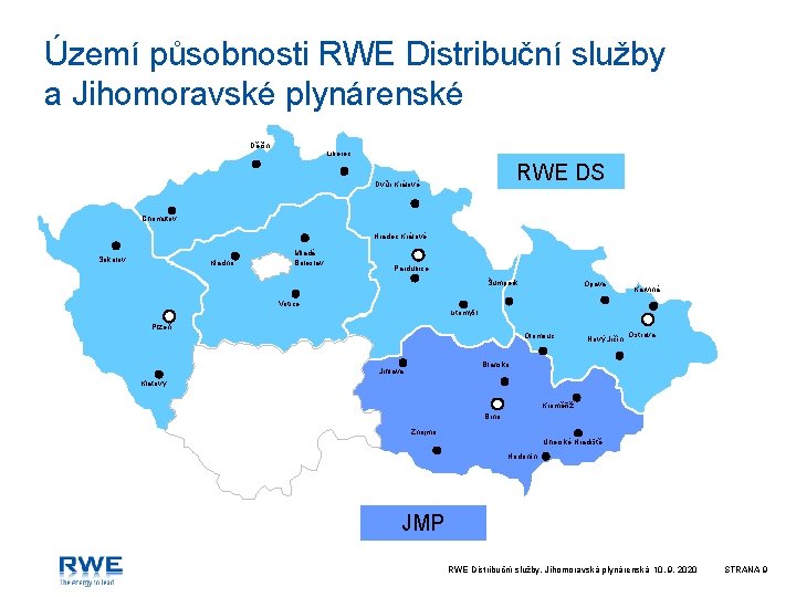 Území působnosti RWE Distribuční služby a Jihomoravské plynárenské Děčín Liberec RWE DS Dvůr Králové