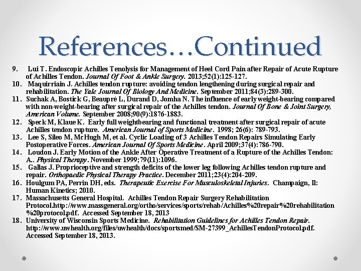 References…Continued 9. 10. 11. 12. 13. 14. 15. 16. 17. 18. Lui T. Endoscopic