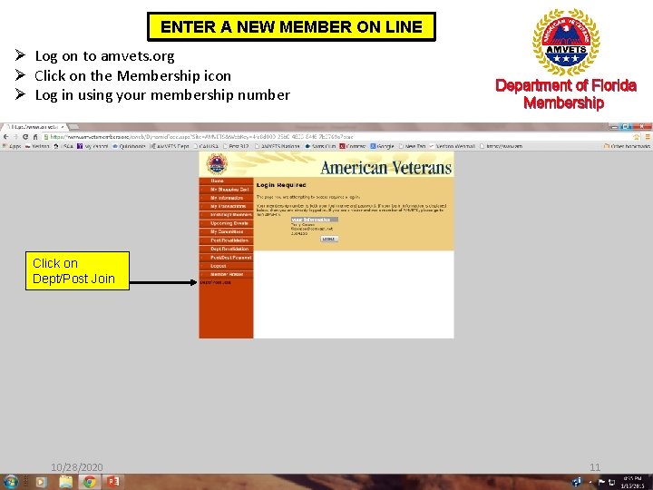 ENTER A NEW MEMBER ON LINE Ø Log on to amvets. org Ø Click