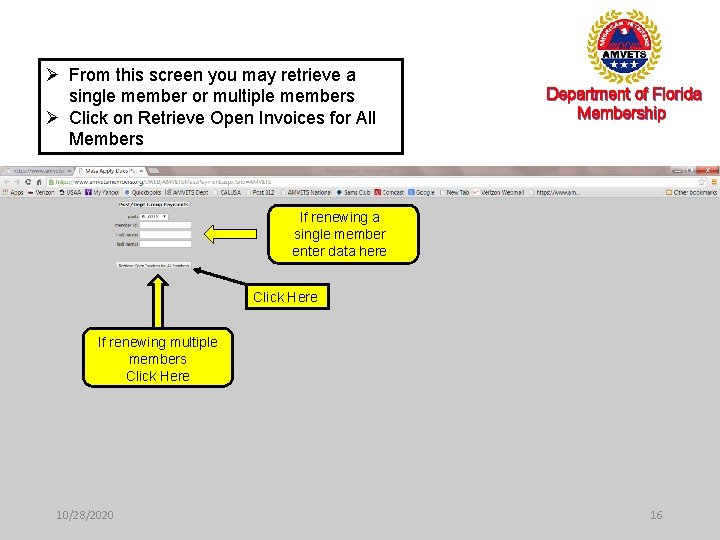 Ø From this screen you may retrieve a single member or multiple members Ø